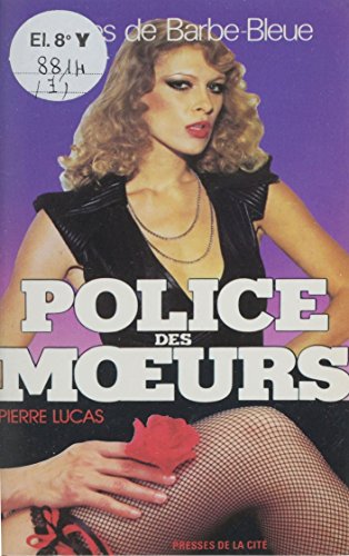 Police des mœurs : Les Filles de Barbe-Bleue (Police des Moeurs) (French Edition)