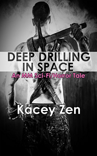 Deep Drilling In Space, An MM Sci-Fi/Horror Tale (English Edition)