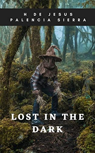 LOST IN THE DARK: THE STRUGGLE TO SURVIVE (English Edition)