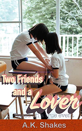 Two Friends and a Lover (English Edition)
