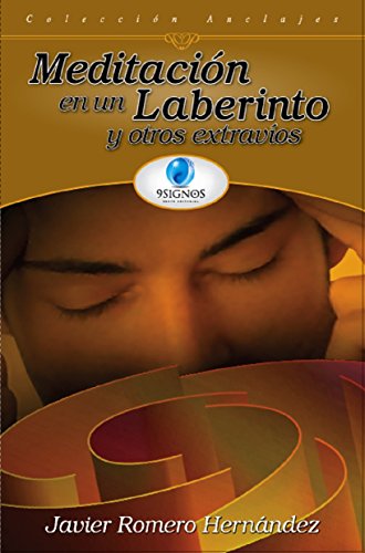 Meditación en un laberinto y otros extravíos