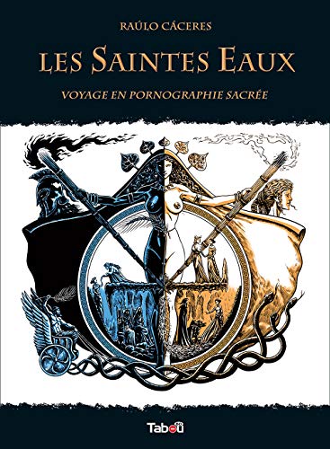 Les Saintes Eaux : Voyage en pornographie sacrée (Adultes) (French Edition)