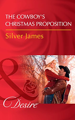 The Cowboy's Christmas Proposition (Mills & Boon Desire) (Red Dirt Royalty, Book 7) (English Edition)