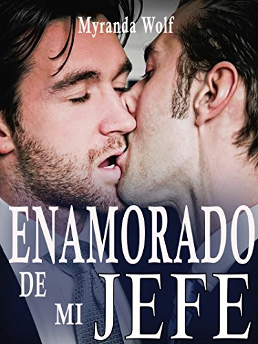 Enamorado de mi jefe: (romance gay español)