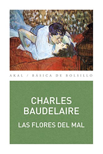 LAS FLORES DEL MAL (Básica de Bolsillo  Serie Clásicos de la literatura francesa nº 333)