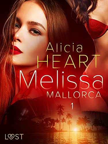 Melissa 1: Mallorca - erotisk novell (Swedish Edition)