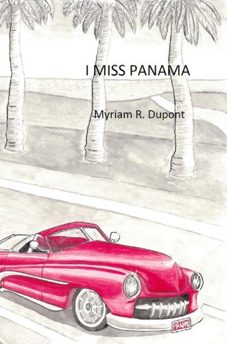 I Miss Panama (English Edition)