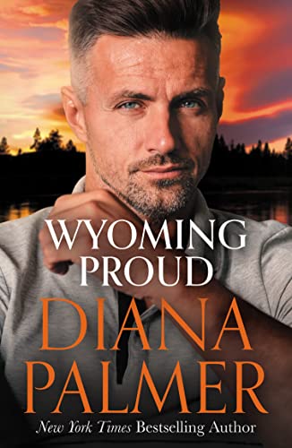 Wyoming Proud: The brand new heartwarming story of second chances from the New York Times bestselling author (English Edition)