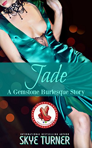 Jade: A Gemstone Burlesque Story (English Edition)