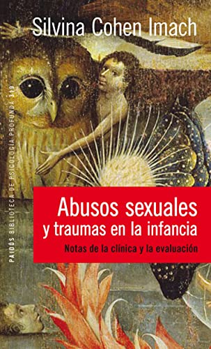 Abusos sexuales y traumas en la infancia: Notas de la clínica y la evaluación (Psicología Profunda)