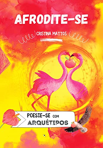 Afrodite-se: Poesias com Arquétipos (Poesie-se Livro 2) (Portuguese Edition)