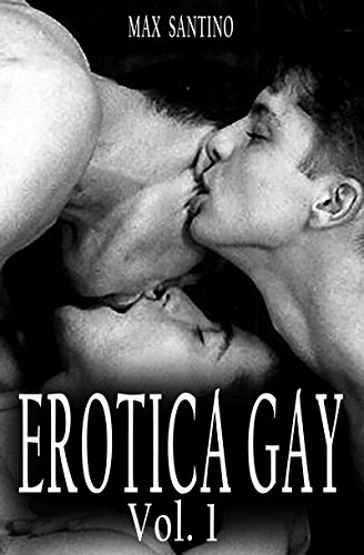 Erotica Gay: Vol.1