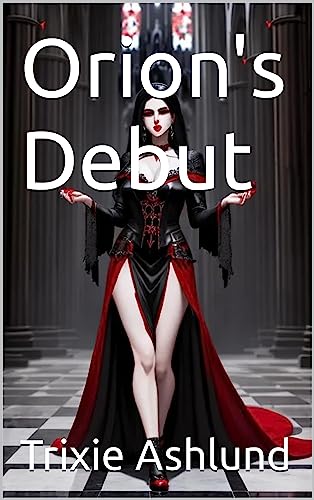Orion's Debut (The Vampire Queen's Lover Book 4) (English Edition)