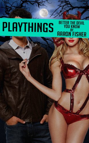 Better the Devil You Know (Playthings Book 4) (English Edition)