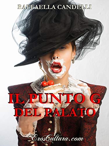 Il punto G del palato (Italian Edition)