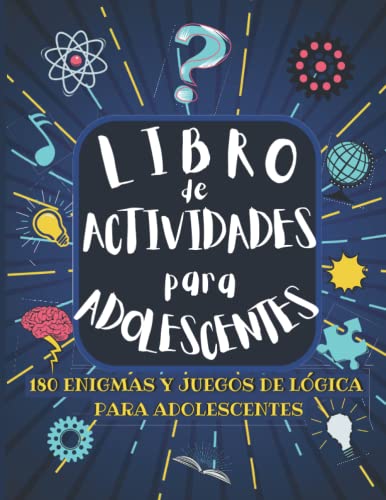 Libro de actividades para adolescentes: 180 Enigmas y juegos de lógica para adolescentes| Rompe el aburrimiento para niñas y niños con Sudoku, ... ingenio y rompecabezas para niños 12-16 años.