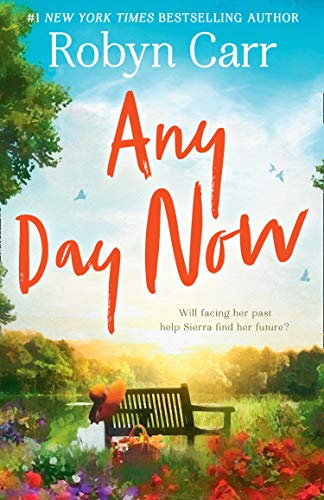 Any Day Now: An Uplifting Romance For 2020 From The Author of Virgin River (Sullivan's Crossing, Book 2) (English Edition)