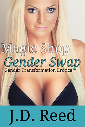 Magic Shop Gender Swap: Gender Transformation Erotica (English Edition)