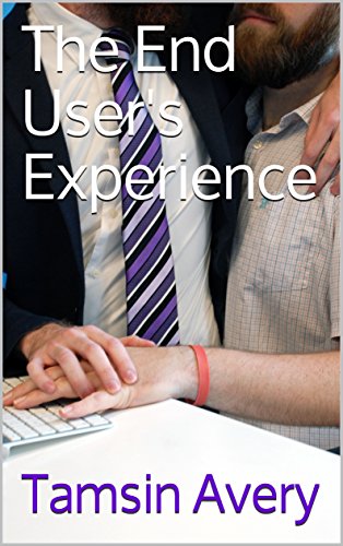 The End User's Experience (The End User Series Book 1) (English Edition)