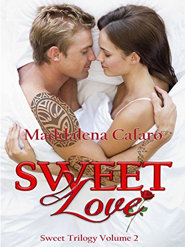 Sweet Love (Sweet Trilogy Vol. 2) (Italian Edition)