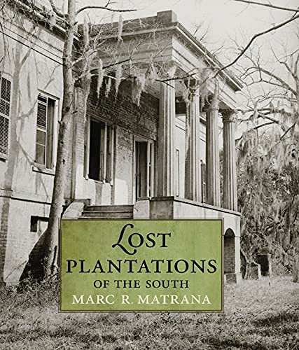 Lost Plantations of the South (English Edition)