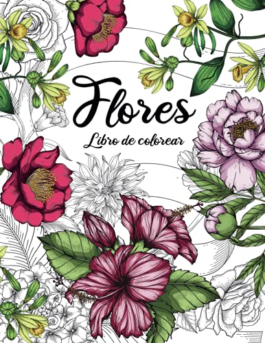 Flores - Libro de colorear para adultos: Libros para colorear antiestrés con hermosas flores (idea de regalo)